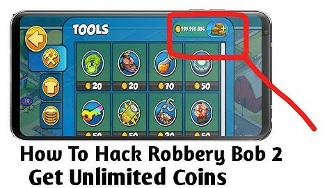How To Hack Robbery Bob 2|Get Unlimited Coins|2018