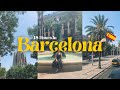 48 hours in barcelona vlog top things to see  do in barcelona spain