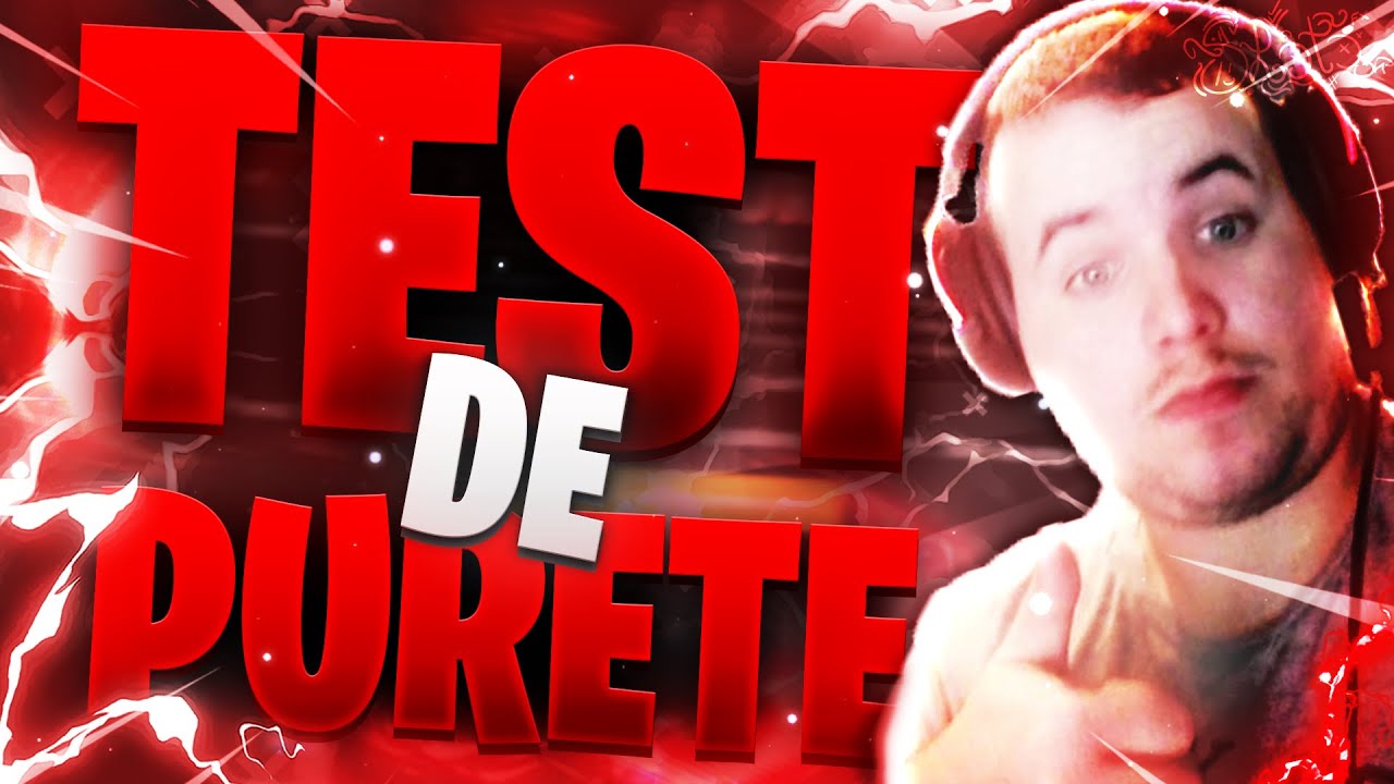 1er test de pureté YouTube 1er test de pureté YouTube