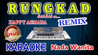 Rungkad Remix Karaoke Happy Asmara HD Audio Nada Wanita