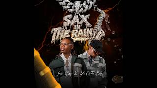 Josax Blaze – Sax in the Rain (feat. Vinc on the Beat) [Official Audio]