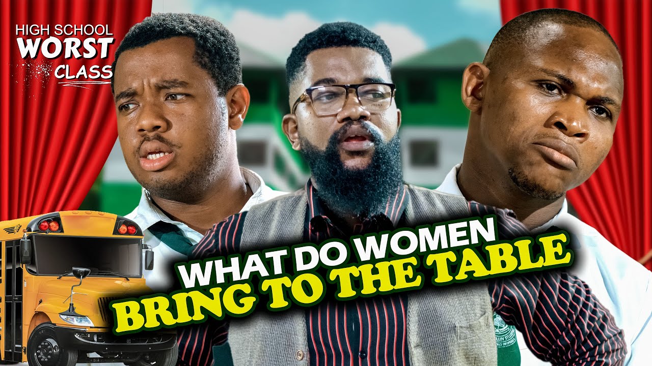 What Do Women Bring To The Table | Mark Angel Comedy | High School Worst Class  Episode 88