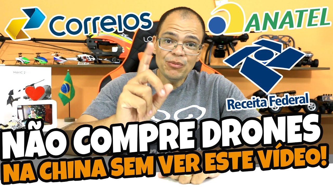 NÃO COMPRE DRONE NA CHINA ANTES DE VER ESTE VÍDEO! ANATEL, CORREIOS E TAXAS