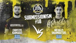 Submissionism 18: Christos Kaimaras Vs. Michalis Skarmoutsos Full Fight