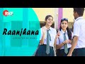 Raanjhana - Priyank Sharmaaa & Hina Khan | Asad Khan ft. Arijit Singh| Raqueeb | Rishu Creations