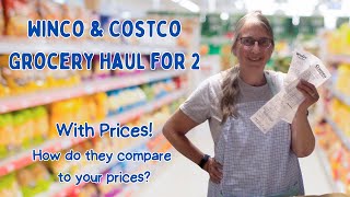 Costco & Winco Grocery Haul for 2 | Check Out My Prices & How Do They Compare yo Yours?