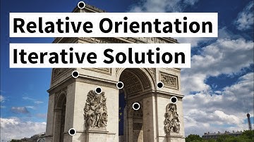 Iterative Solution for Estimating the Relative Orientation (Cyrill Stachniss)