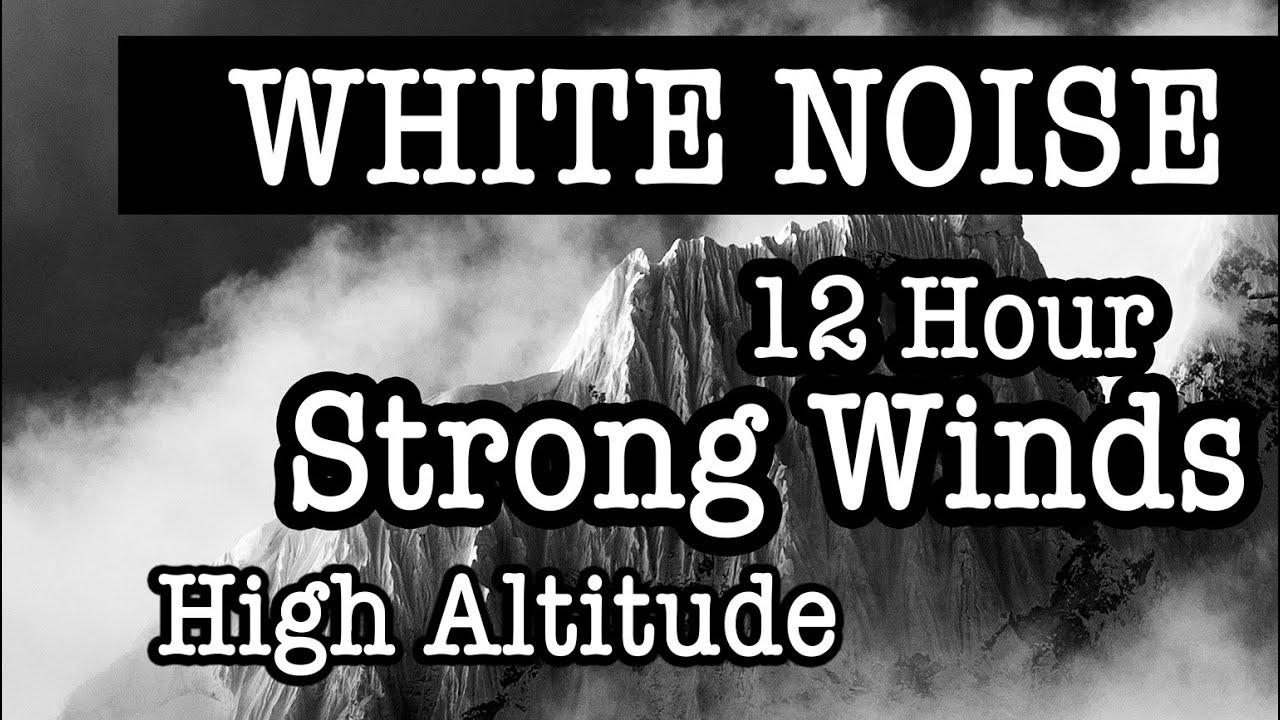 Cold Mountain Wind Sounds For Sleep Get 12 Hours Of High Altitude Cold Mountain Wind Sounds For Sleep Get 12 Hours Of High Altitude