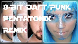 Daft Punk Medley (8-Bit Remix Pentatonix Version)