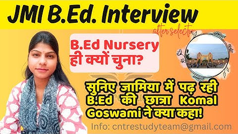 Jamia Bed Nursery Interview Experience | Jamia B24 Nursery Interview Questions