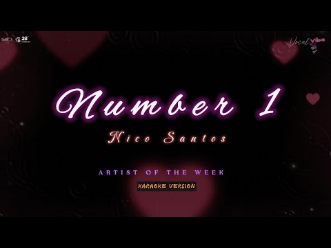 Number 1 NICO SANTOS (4k karaoke) 60fps @vocalvibe