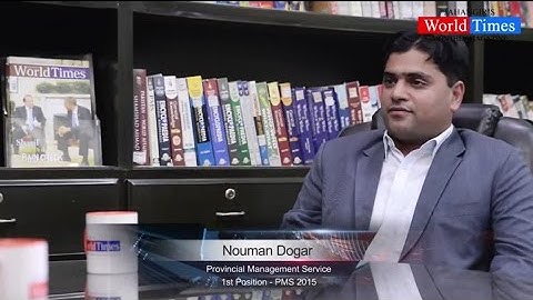 Video Interview: Nouman Dogar (1st Position - PMS 2015)