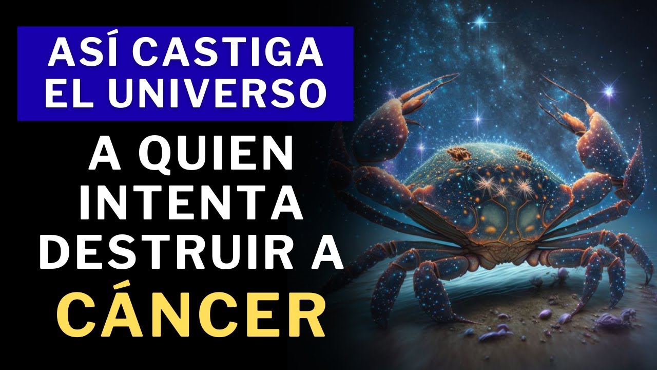 Así es el cruel destino de quienes intentan destruir a Cáncer 😈