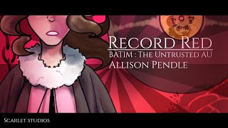 Record Red | Allison Pendle | BATIM:The Untrusted AU \\TW:FLASH,SHAKE//