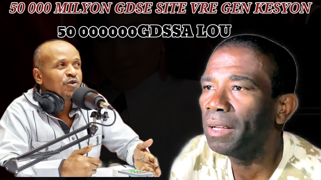 GUY PHILIPPE IMILYE ASAD 50 000 000GDES#EBYEN GUY DWE PRAN#MEZANMI SEZISMAN