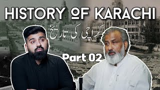 Real History of Karachi and Beyond in Conversation with Anis sheikh - Part 2 | Podcast #57