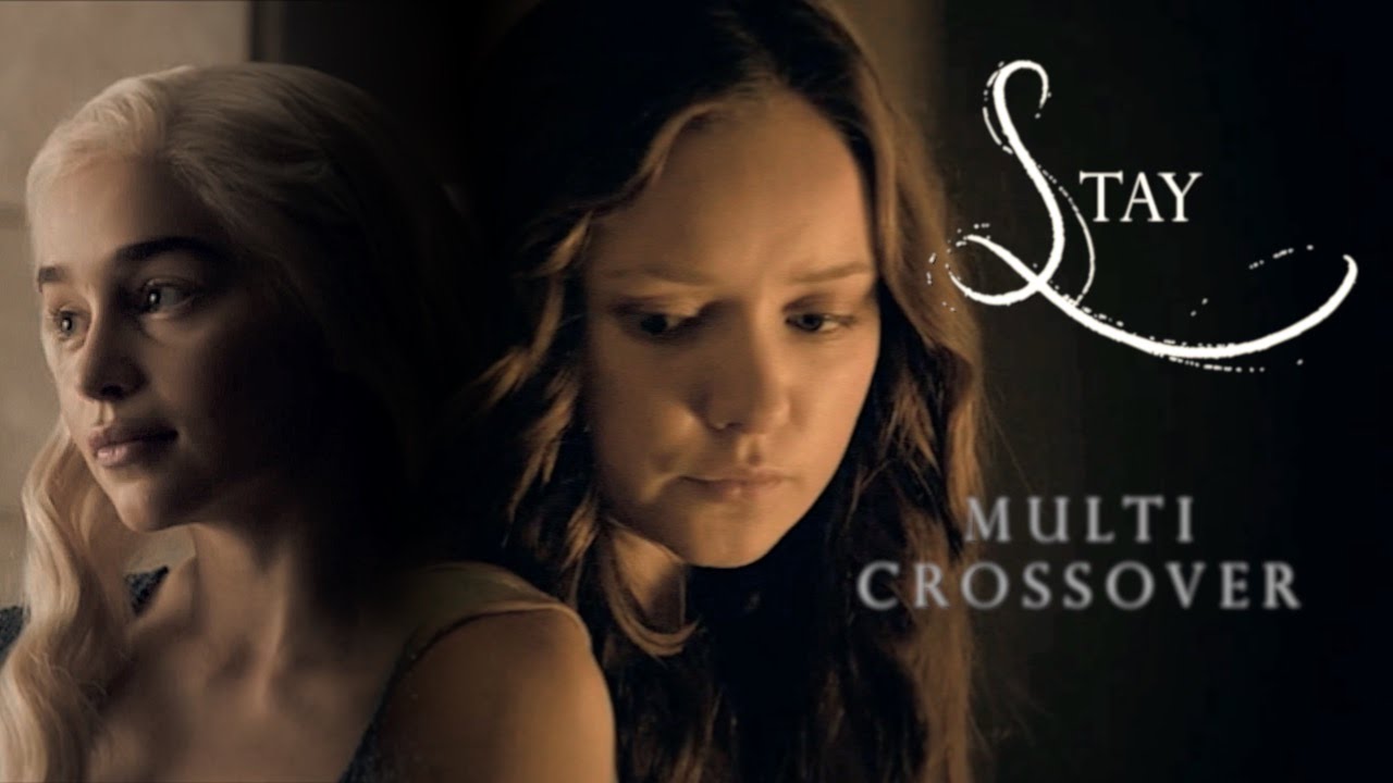 i want you to stay | multicrossover [+ladydurinx]