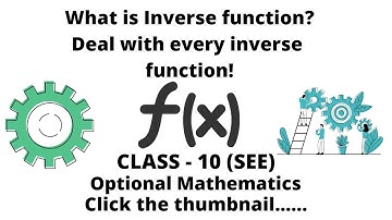 1.7. What is inverse function  || Optional Math || Class 10(SEE)