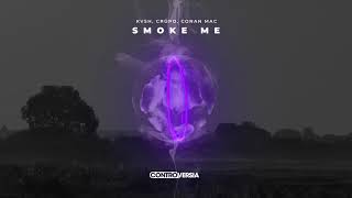 Смотреть клип Kvsh, Crüpo, Conan Mac - Smoke Me