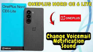كيفية تغيير صوت إشعار البريد الصوتي على هاتف OnePlus Nord CE 6 Lite | دليل إعدادات البريد الصوتي screenshot 2