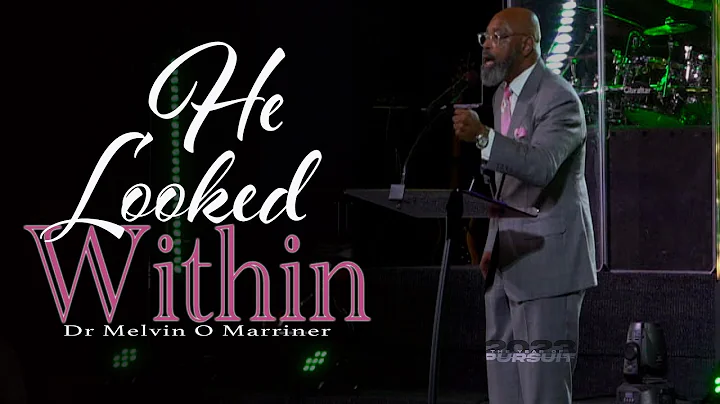 He Looked Within | Dr Melvin O Marriner