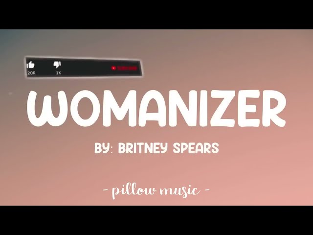 Britney Spears - Womanizer - Britney Spears (Lyrics) 🎵 class=