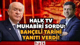 Tari̇hi̇ Yaniti Verdi̇ Halk Tv Muhabiri Sordu Devlet Bahçeli, Demirtaş Sorusuna O Yanıtı Verdi Resimi