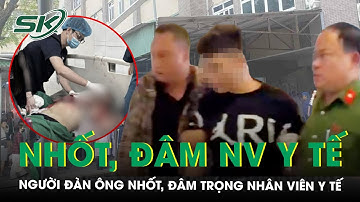 Tin mới nhất vụ nhân viên y tế của Bệnh viện Sản Nhi Nghệ An bị người nhà bệnh nhân đâm trọng thương
