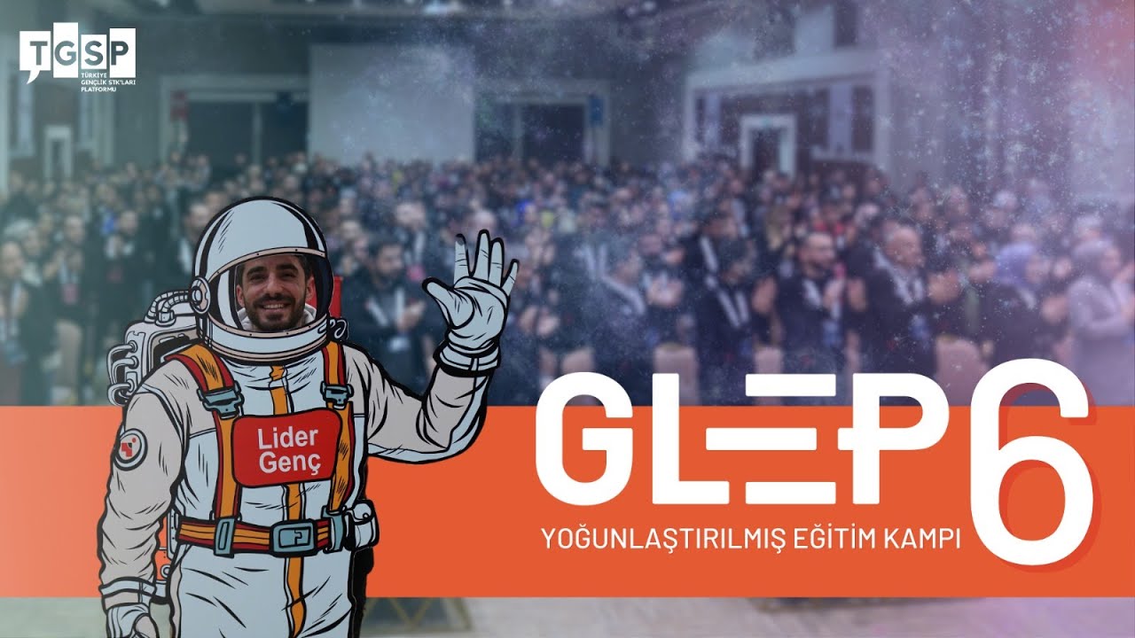 Gençlik Liderliği Eğitim Programı 6. Dönem Yoğunlaştırılmış Eğitim Kampı