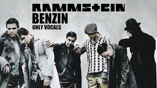 Rammstein - Benzin (Only Vocals)