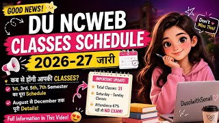 🔔DU Ncweb 1st/3rd/5th/7th Semester Classes Starts 2026 | NCWEB UG Classes Schedule 2026_1st Semester Actualización
