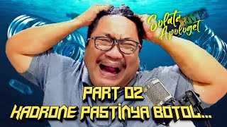 BOTOL PASTI KADRUNE PART 02