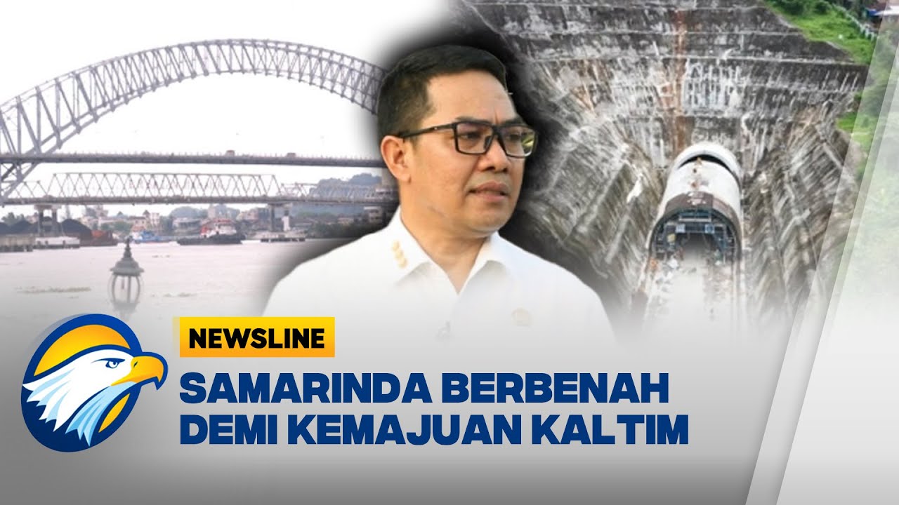 [FULL] Samarinda Berbenah: Kuatkan Koneksi IKN untuk Kemajuan Kaltim - [Newsline]