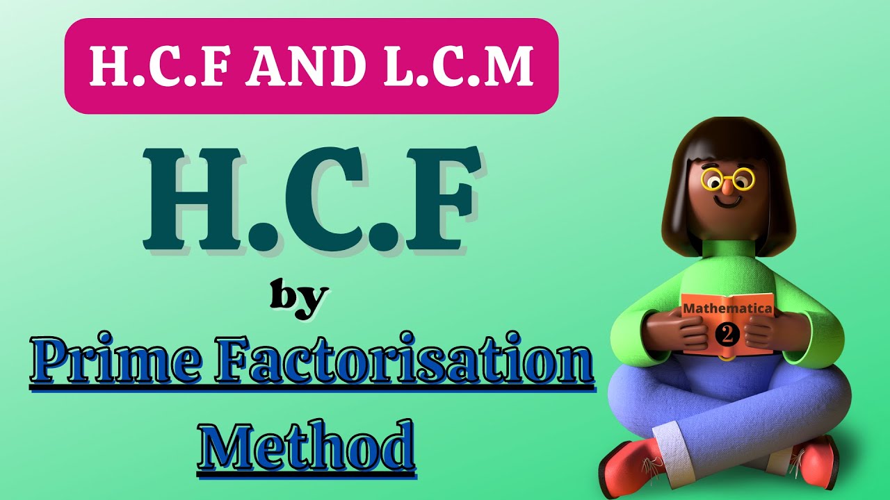 Basics 3 Finding Hcf By Prime Factorisation Method Basics For All 