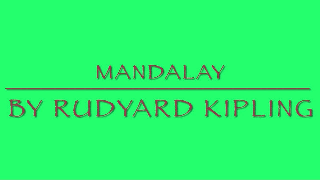 The Classics, read by Jerry Kokich: Mandalay by Rudyard Kipling
