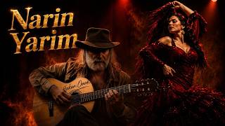 Nari̇n Yari̇m De Anatolia A Andalucía • Flamenco Español 🎸🔥