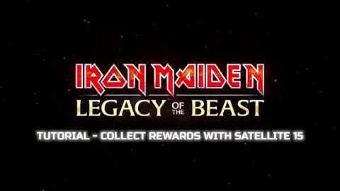Iron Maiden: Legacy of the Beast - Tutorial: Collect Rewards with Satellite 15