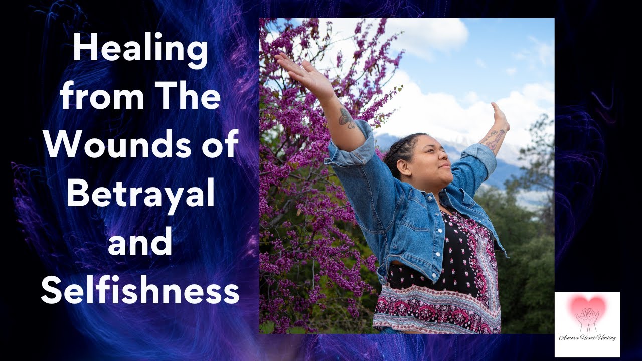 Healing the Wounds of Betrayal - YouTube