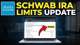 How to update your IRA contribution limits with Charles Schwab - Beginner Guide