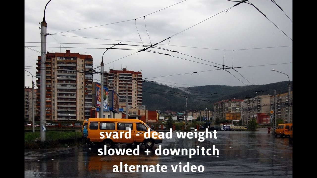 svard - dead weight (super slowed + downpitch)