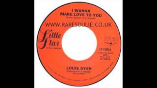 Louis Dyer - I Wanna Make Love To You - Little Star