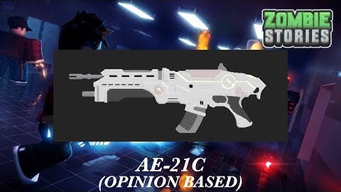 AE-21C (Pros & Cons Demonstration) - Zombie Stories (TGOTRU)
