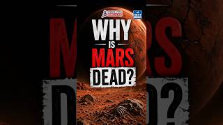 Why is Mars Dead? | The Shocking Truth About the Red Planet! | NEXT IAS