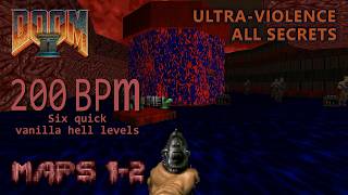 Doom 2 - 200 Bpm - Maps 1 - 2 - Ultra-Violence - All Secrets