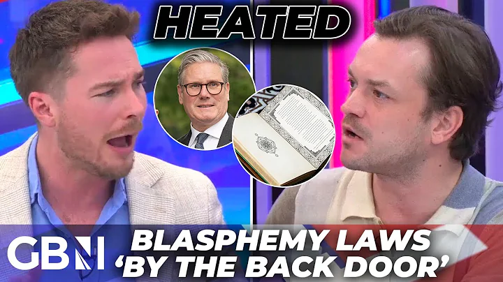 HEATED: Labour's 'BACK DOOR' Blasphemy Law Row Sparks FURIOUS Free Speech Debate on GB News