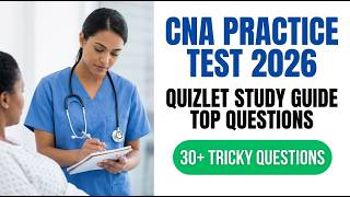 Master The 2026 CNA Practice Test Top Quizlet Questions To Pass Your State Exam Fast Today