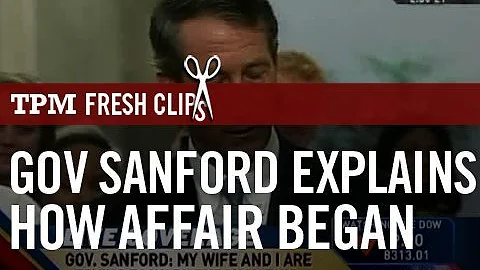 Gov Sanford Explains How Affair Began