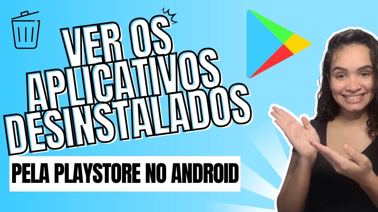 Como Ver Apps Desinstalados no Android - YouTube
