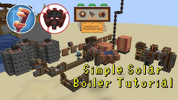 Create: New Age + Immersive Engineering Tutorial - Self-Restarting Solar-Powered Boiler