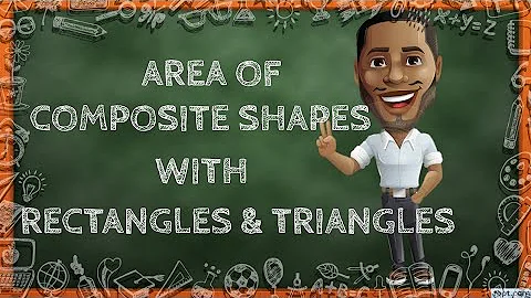 Area of Composite Shapes With Rectangles And Triangles